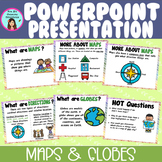 Maps and Globes PowerPoint Presentation