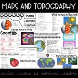 Maps and Topography Unit!