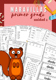 Maravillas Primer Grado: Unidad 2 Activities (Spelling, Li