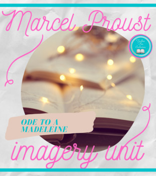 Preview of Marcel Proust Madeliene Lesson/Answer Keys/Editable