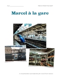 Marcel à la gare: CI story for novice French learners