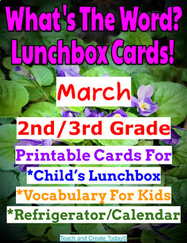 Preview of March 2nd 3rd Grade What's The Word Lunch Box Note Cards