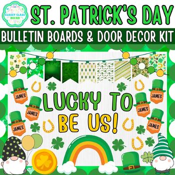 Preview of March And St. Patrick's Day Bulletin Boards & Door Decor Kits | Lucky To Be Us!