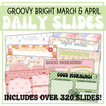 Preview of March & April Daily Slides | Groovy Retro Bright Spring | Canva & Google Slides