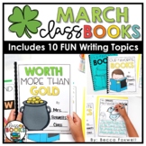 March Class Books | Writing Prompts | Writing Center Activities