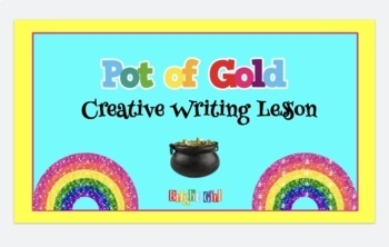 Preview of March Creative Writing Project- Pot of Gold Lesson with Art. Virtual, In Person