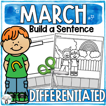 Preview of March Cut and Paste DIFFERENTIATED Sentences ( Build a Sentence )