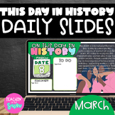 March DAILY SLIDES: Morning Meeting Slides - THIS DAY IN HISTORY