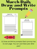 March Daily Journal Prompts- 31 engaging draw and write prompts