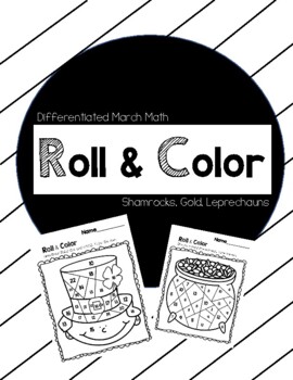 Preview of March Differentiated Roll & Color Math Addition - Shamrocks, Gold, Leprechauns