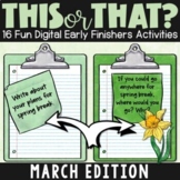 March Digital Early Finishers Activities | March Early Fin