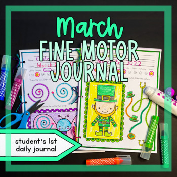 Preview of March Fine Motor Journal Preschool Daily Journal Occupational Therapy SPRING