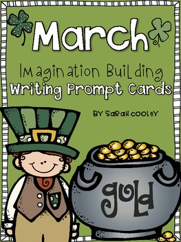 Preview of March Imagination Building Writing Prompt Cards