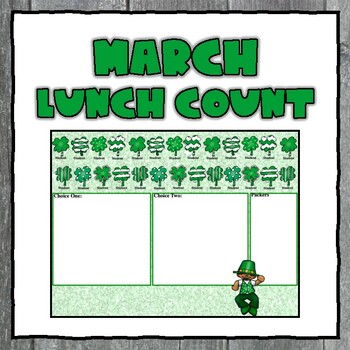 Preview of March Lunch Count (St. Patricks Theme)