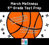 March Madness 5th Grade Math Test Prep