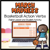 March Madness - Basketball Action Verbs - Digital Lesson a