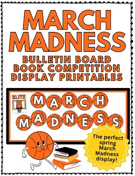 Preview of March Madness - Book Competition Themed Bulletin Board Signs