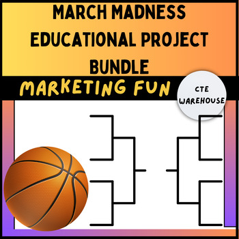 Preview of March Madness Educational Project Bundle | PBL | Marketing Fun!
