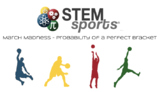 March Madness - Probability of a Perfect Bracket - STEM Sports