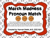March Madness Pronoun Match