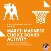March Madness Sports Marketing Choice Board Activity (No P