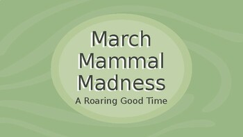 March Mammal Madness Activity Instructions by Mangian Education Services