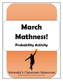 March Mathness! Probability & Basketball during March Madness