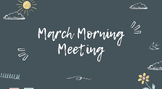 March Morning Meeting Slides