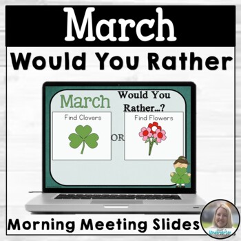 Preview of March Morning Meeting Slides | Daily Would You Rather | Kindergarten
