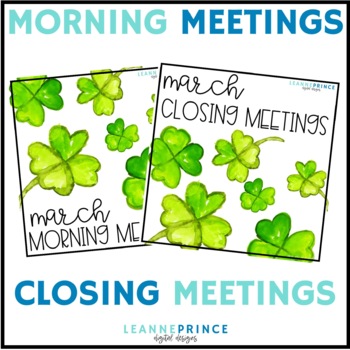 Preview of March Morning Meeting and Closing Meetings