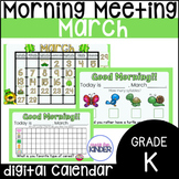 March Morning Meeting and Digital Calendar for Kindergarten