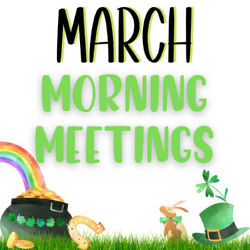 March Morning Meetings - Digital Resource by Loving Little Learners LLL