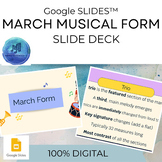 March Musical Form Google Slides™ Slide Deck March Unit/Ma