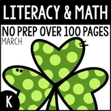 March NO PREP Kindergarten Packet-OVER 100 PAGES!