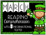 March Reading Comprehension with 6 Informational Texts + I
