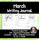March - Sentence Writing Journals - Wh- Questions & Pictur