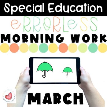 Preview of March Special Education Digital Morning Work-Errorless-Boom Cards™