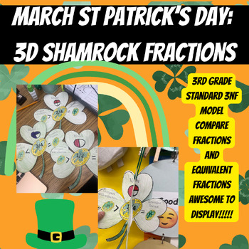 Preview of March St. Patrick's Day 3d Shamrock Fractions: 3rd Grade