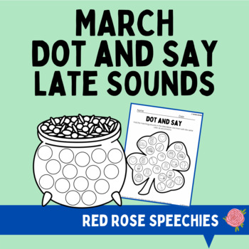 Preview of March St. Patrick's Day Dot and Say - Late Sounds - Themed Articulation
