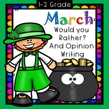 Preview of Would You Rather and Opinion Writing for March