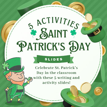 Preview of March/St. Patrick's Day Writing Activity Slides - 5 Themed Activities