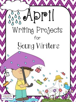 Preview of April/ Easter Writing Projects for Young Writers