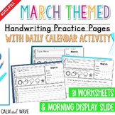 March Themed Handwriting Practice Worksheets with Daily Ca