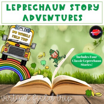 Preview of March Virtual Field Trip - Leprechaun Story Adventures - Distance Learning 