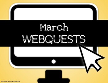 Preview of March Webquests - Read Across America Day, St. Patrick's Day, Pi Day