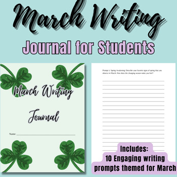 Preview of March Writing Journal for Students| 10 Fun, Seasonal, Engaging Prompts