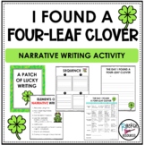 St. Patrick's Day Narrative Writing- Finding a Four Leaf Clover