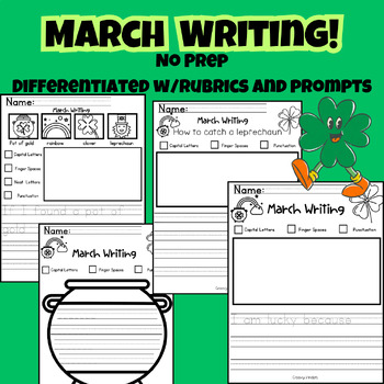 Preview of March Writing Pages- No Prep, Rubric, Differentiated