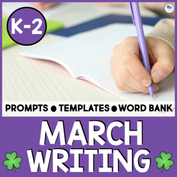 Preview of March Writing Prompts And Centers Kindergarten 1st Grade Distance Learning