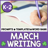 March Writing Prompts And Centers Kindergarten 1st Grade D